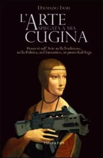 L arte spiegata a mia cugina di Dalmazio Frau