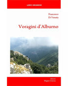 Voragini D’Alburno - Francesco Di Venuta, 2019, Edizioni Magna Grecia
