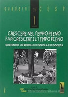Crescere nel tempo pieno. Far crescere il tempo pieno di Cesp Cobas, 2003, Mas