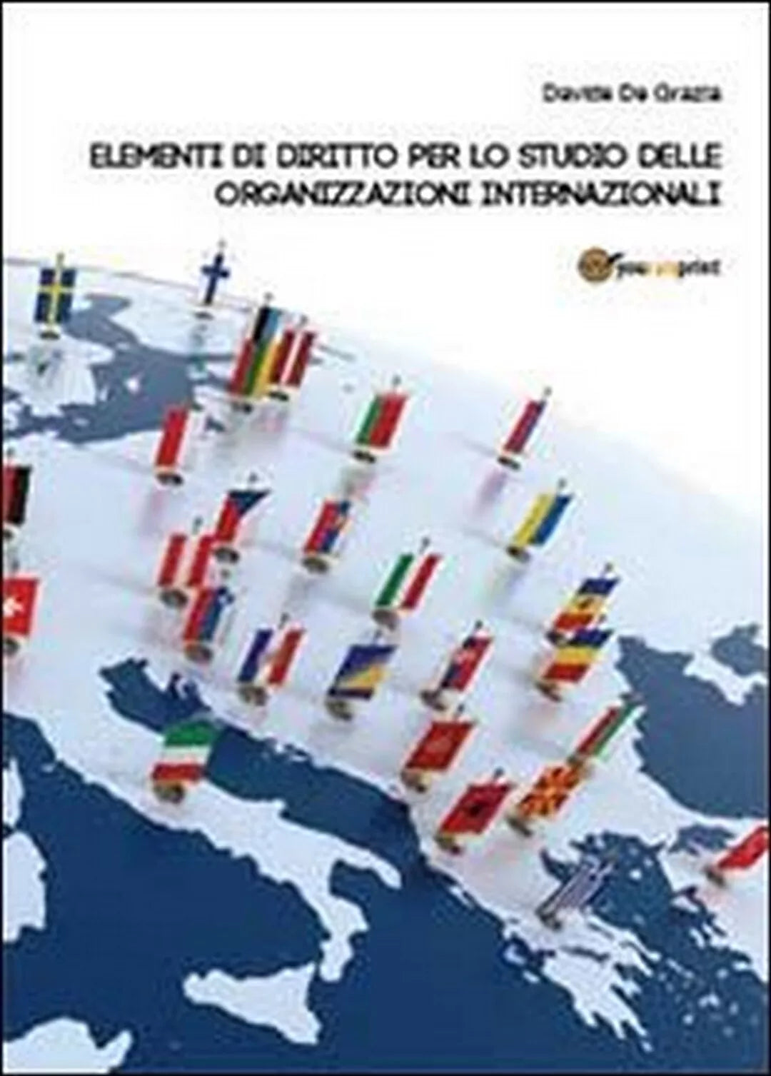 Elementi di diritto per lo studio di Davide De Grazia, 2013, Youcanprint