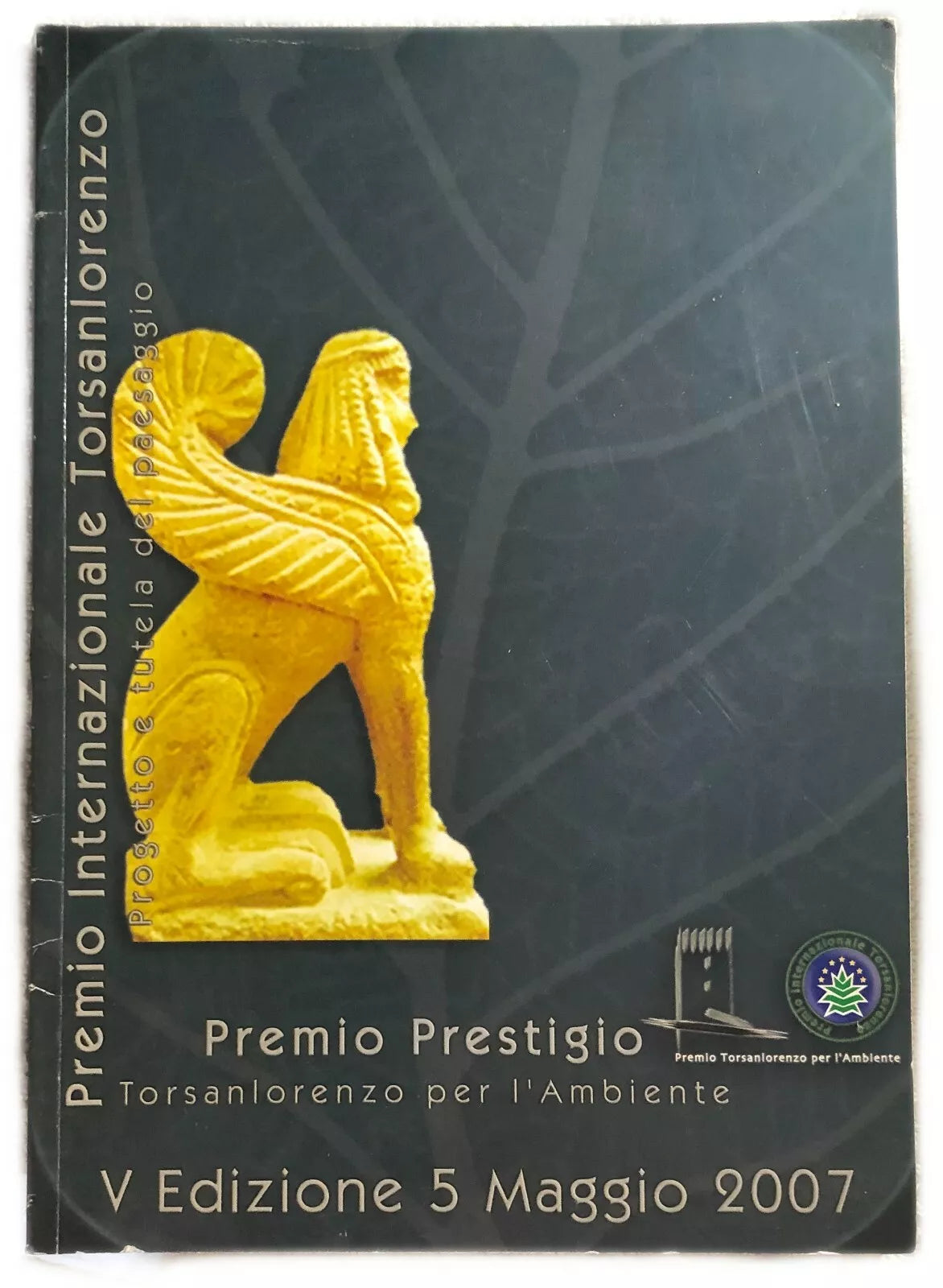 Premio Prestigio Torsanlorenzo per l’ambiente V edizione di Aa.vv., 2007, Tors