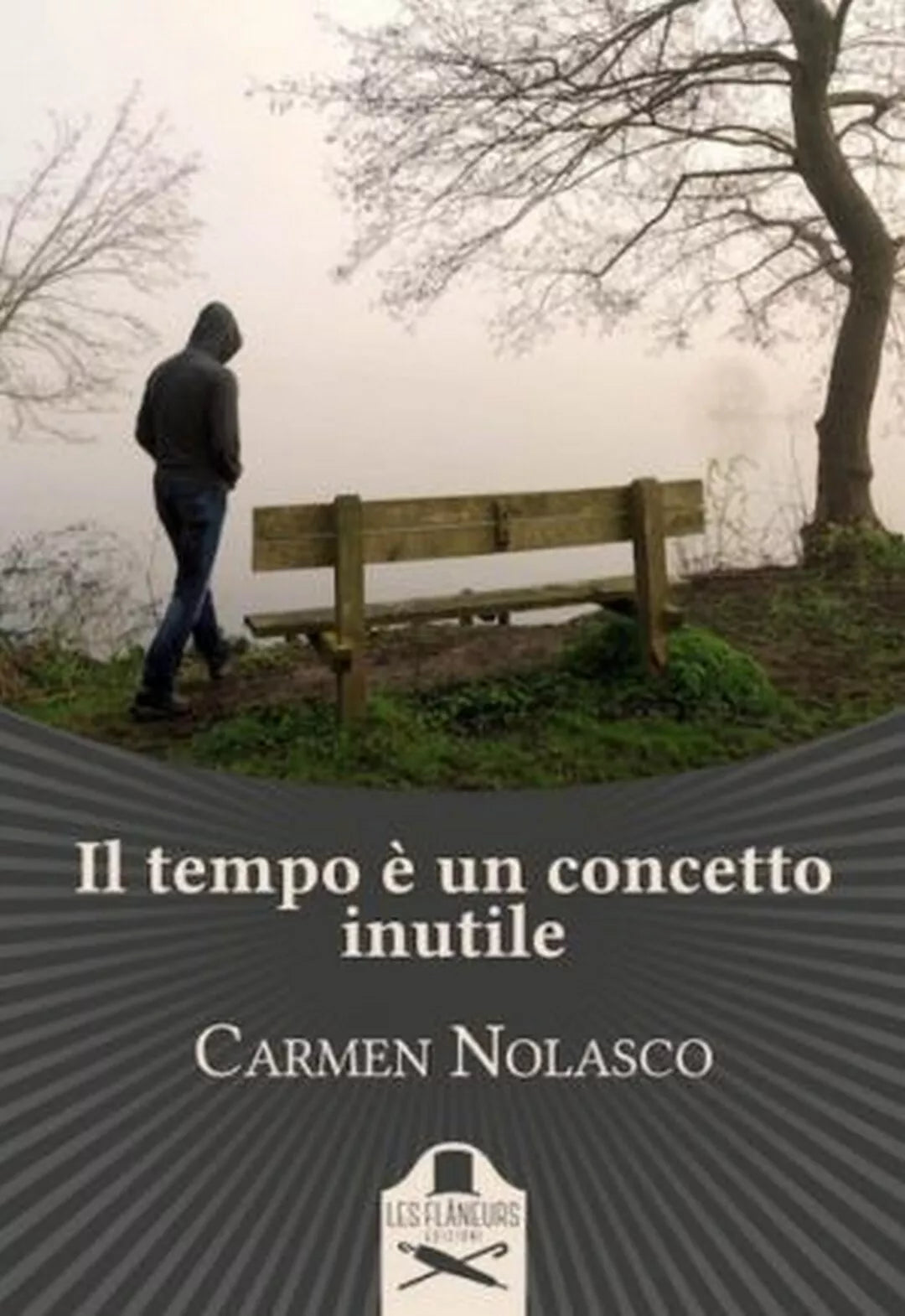 Il tempo e un concetto inutile di Carmen Nolasco , Flaneurs