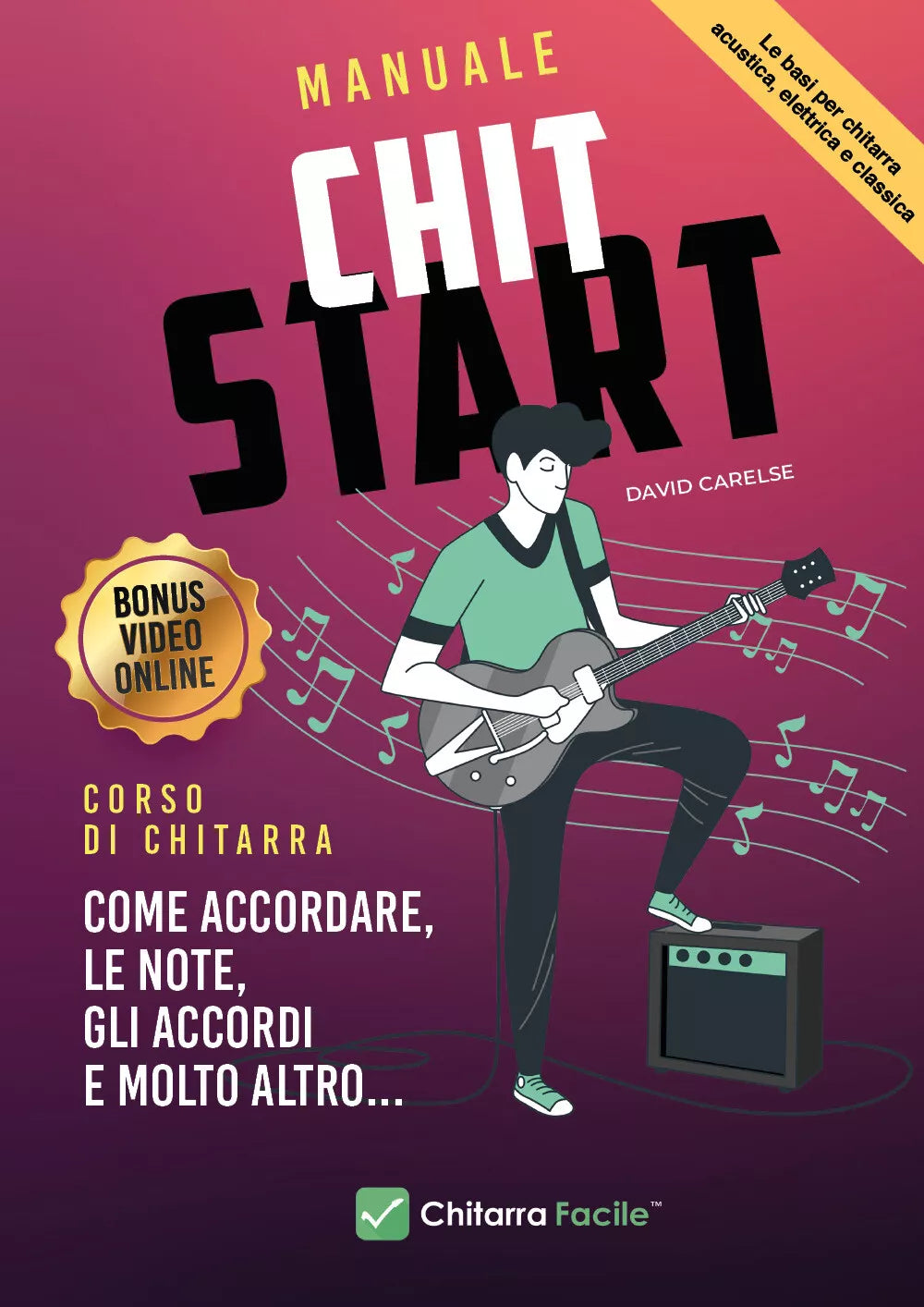 Manuale chit start. Corso di chitarra di David Carelse, 2021, Youcanprint