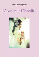 L Amore e l Eredit di Edda Romagnani