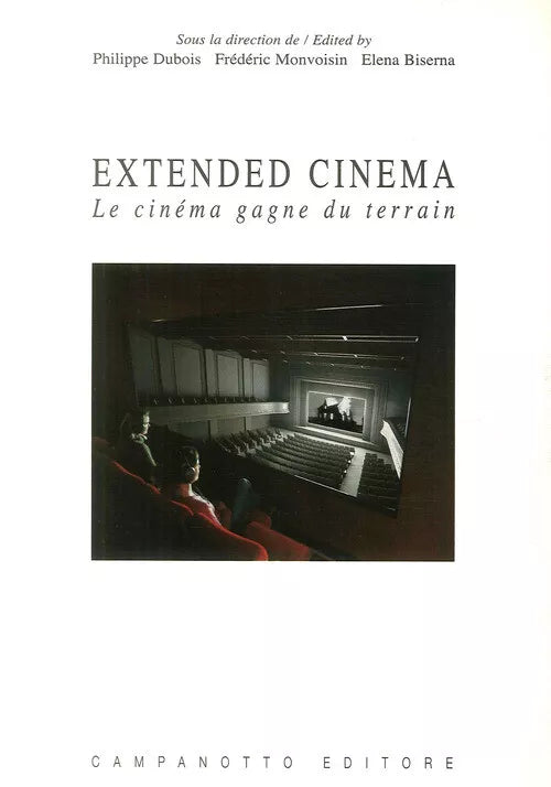 Extended Cinema Le Cinema Gagne Du Terrain Ediz Inglese E Francese