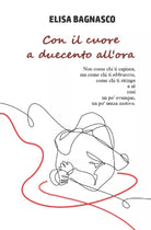 Con il cuore a duecento all ora di Elisa Bagnasco