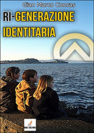 Ri-generazione identitaria di Gian Marco Concas, 2016, Youcanprint