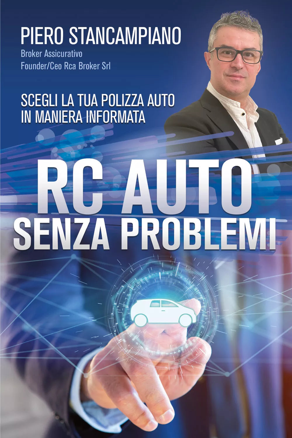 Rc auto senza problemi di Piero Stancampiano