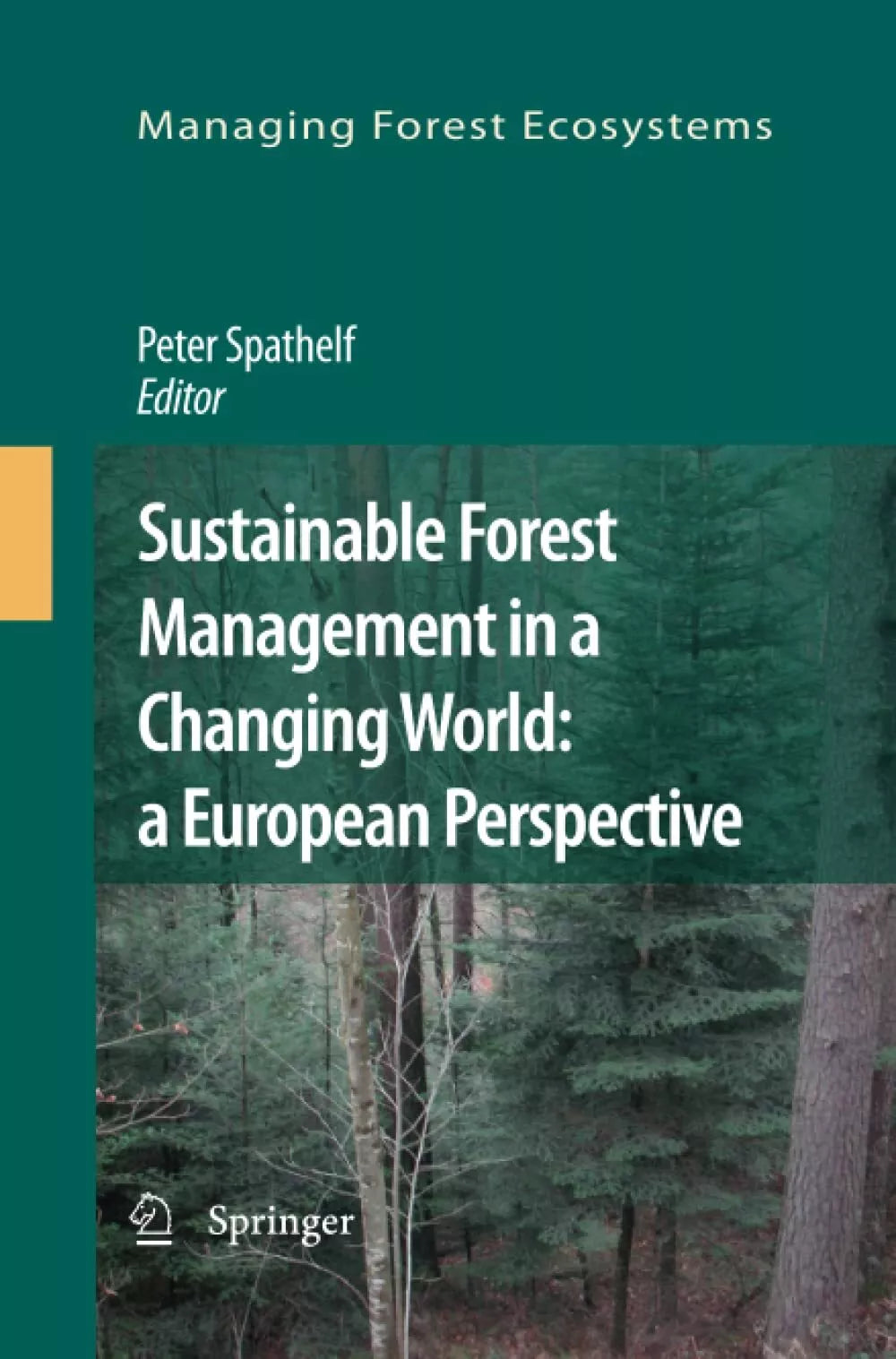 Sustainable Forest Management in a Changing World