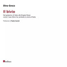 Il bivio di Dino Greco