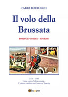 Il volo della brussata di Fabio Bortolini, 2021, Youcanprint