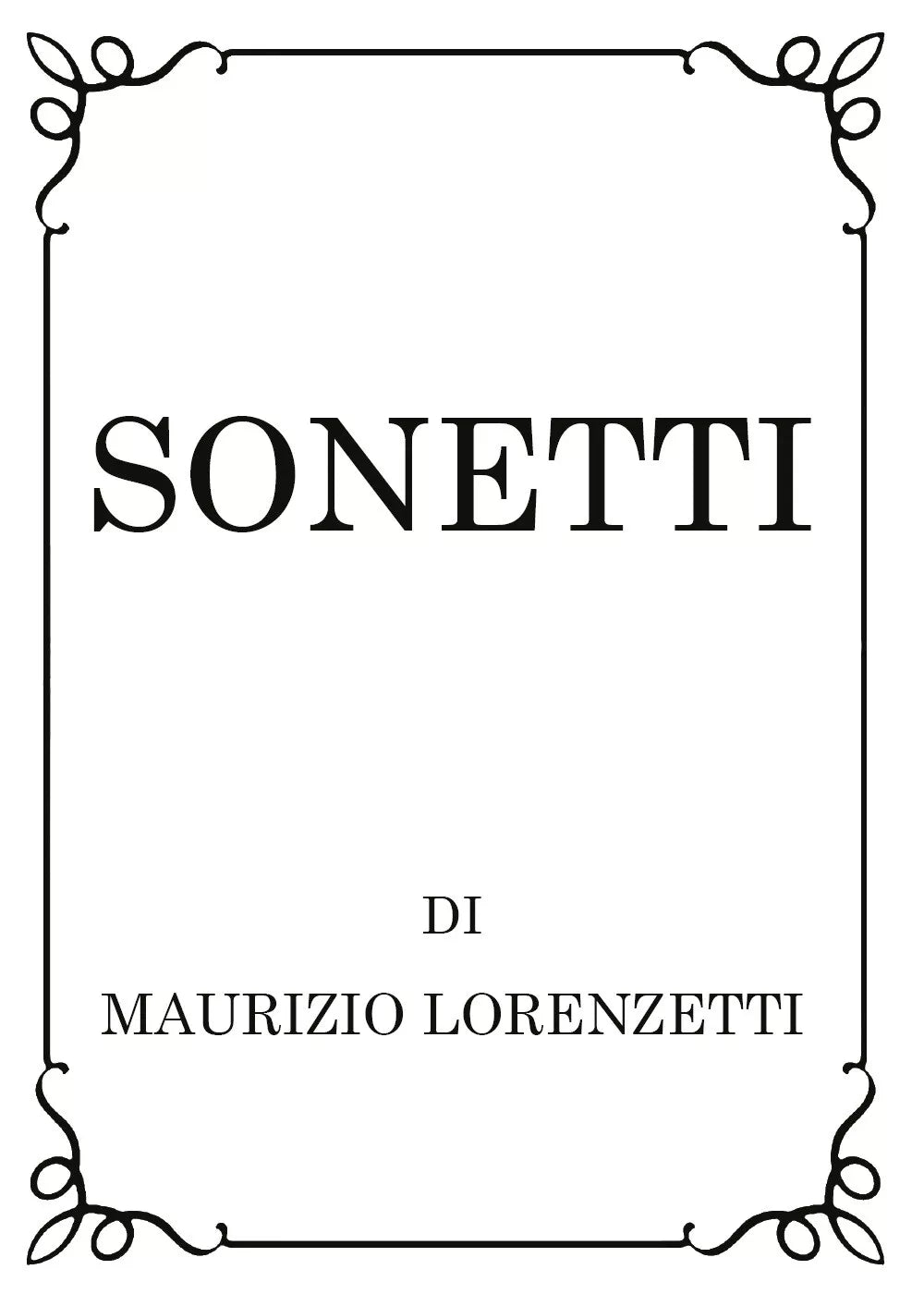Sonetti di Maurizio Lorenzetti, 2019, Youcanprint