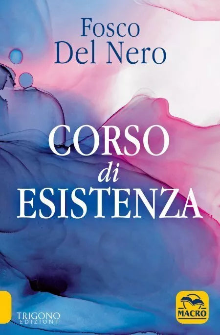 Corso di esistenza Nuova ediz di Fosco Del Nero