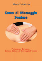 Corso di massaggio svedese. Professione benessere. Corso a distanza di massaggio