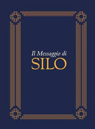 Il messaggio di Silo di Silo