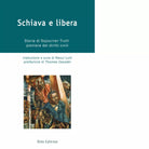 Schiava e libera di Sojourner Truth