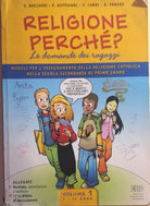 Religione perche? Le domande dei ragazzi vol.I di Aa.vv., 2006, Edb