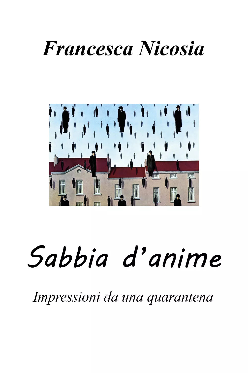 Sabbia d’anime. Impressioni da una quarantena di Francesca Nicosia, 2020, Youc
