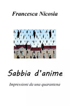 Sabbia d’anime. Impressioni da una quarantena di Francesca Nicosia, 2020, Youc