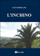 L’inchino di Salvatore Lisi, 2015, Youcanprint