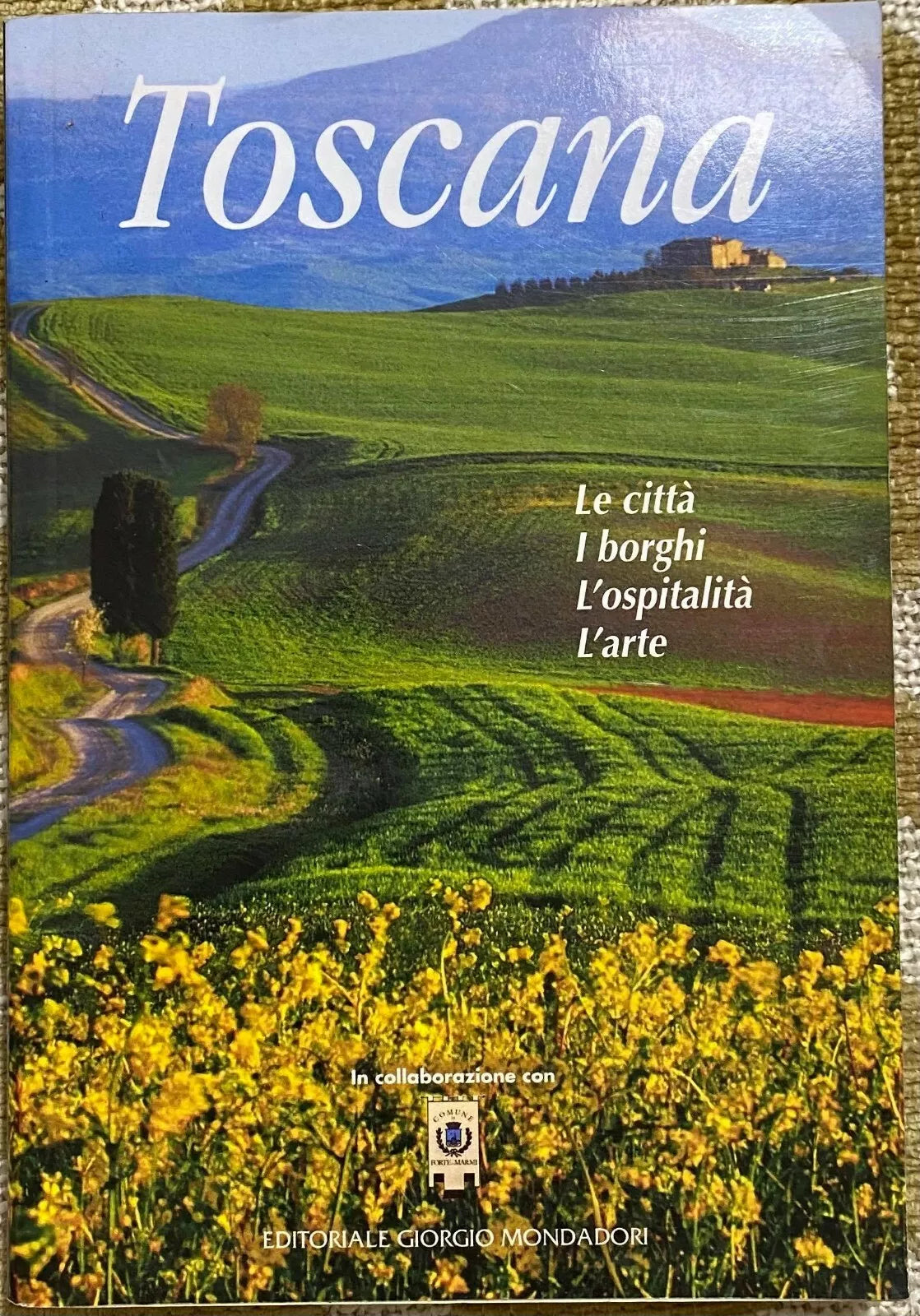 Toscana - Aa.V.v - Mondadori - 2007 - M