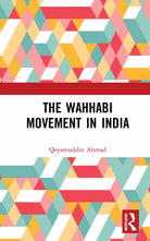 The Wahhabi Movement In India Ahma