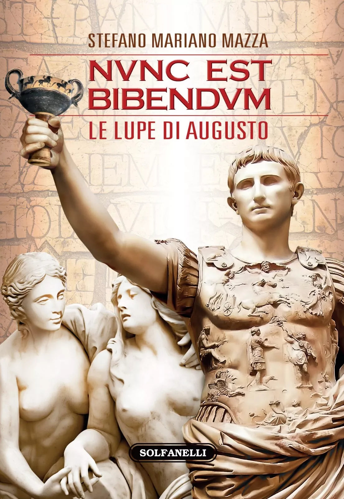 Nunc est bibendum Le lupe di Augusto di Stefano Mariano Mazza
