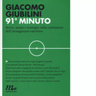 91 minuto di Giacomo Giubilini