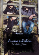 La casa sull’albero di Roberta Fierro, 2018, Youcanprint