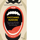 Facciamo rumore di Ludovica Billi