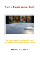 Con il cuore verso i cieli di Daniele Manca, 2021, Youcanprint