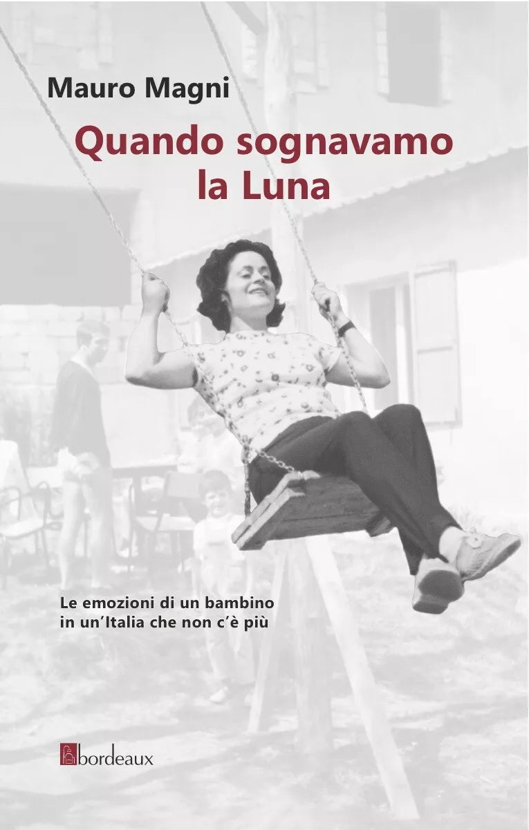 QUANDO SOGNAVAMO LA LUNA di Magni Mauro