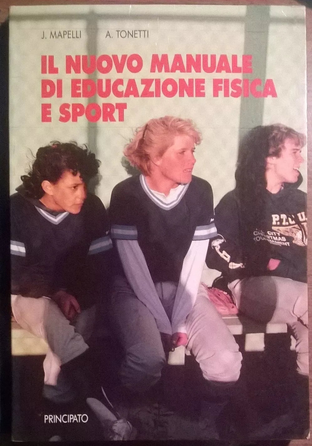 Il nuovo manuale di educazione fisica e sport -Mapelli/Tonetti- Principato 1990L