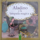 Aladino e la lampada magica	 -Aa.vv. (illustrazioni Di Francesc Rovira),  2014