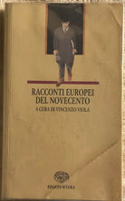 Racconti europei del Novecento di Vincenzo Viola 1995 Einaudi Scuola