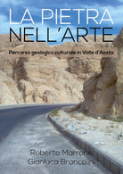 La pietra nell’arte - Marrone,brancolini, 2018, Youcanprint
