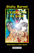 L’esercito di Gaia di Giulia Baroni, 2009, Tabula Fati