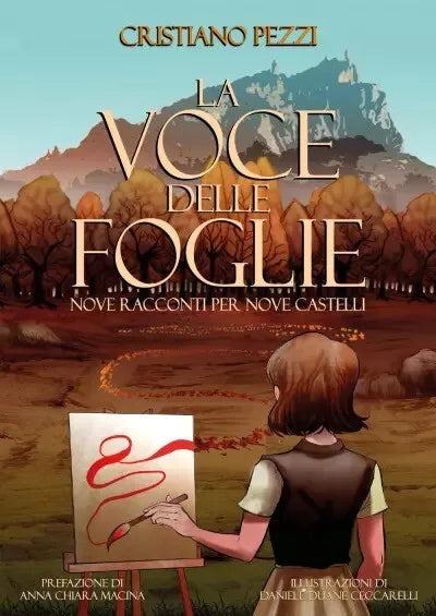 La voce delle foglie Nove racconti per nove Castelli di Cristiano Pezzi