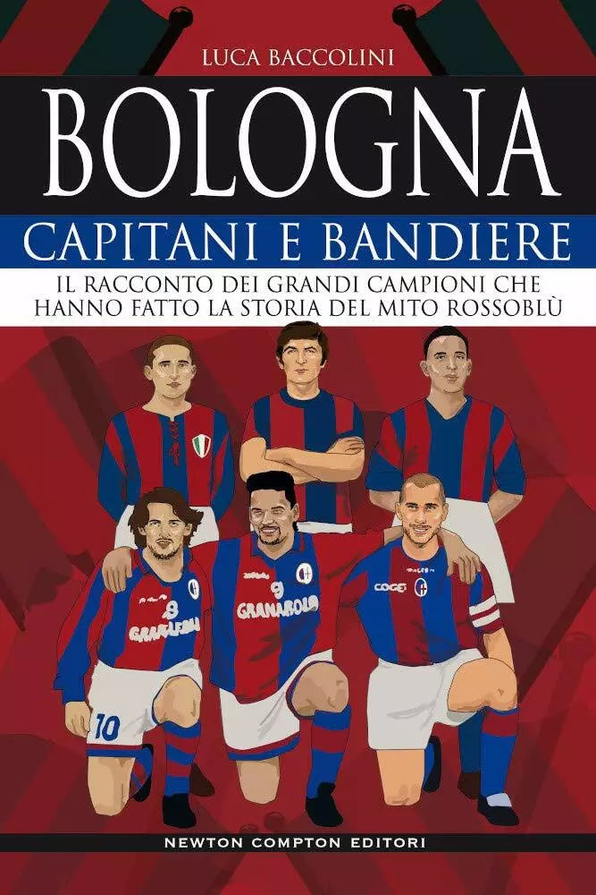 Bologna Capitani e bandiere