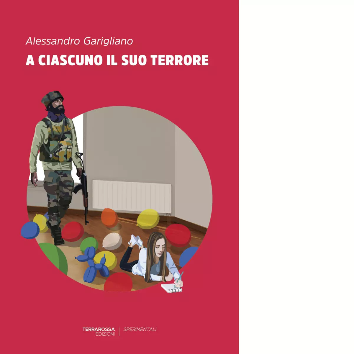 A ciascuno il suo terrore Libro di Alessandro Garigliano