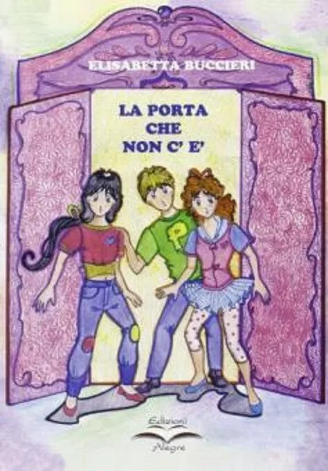 LA PORTA CHE NON C E di ELISABETTA BUCCIERI