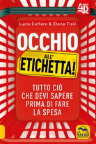 Occhio all etichetta Tutto ci che devi sapere prima di fare la spesa di Lucia