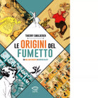 Le origini del fumetto Da William Hogarth a Winsor McCay Ediz a colori