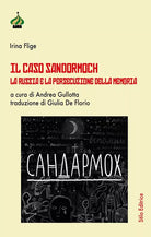 Il caso Sandormoch La Russia e la persecuzione della memoria