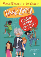Hank Zipzer Io odio i corsi estivi Vol 8 di Henry Winkler