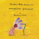 Il libro delle previsioni energetiche quotidiane di Barbara Ziletti, 2021, Ind