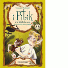 I Pitik e la libellula nera Con audiolibro di Susanne Schmidt