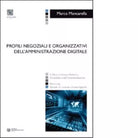 Profili negoziali e organizzativi dell amministrazione digitale di Marco Mancare