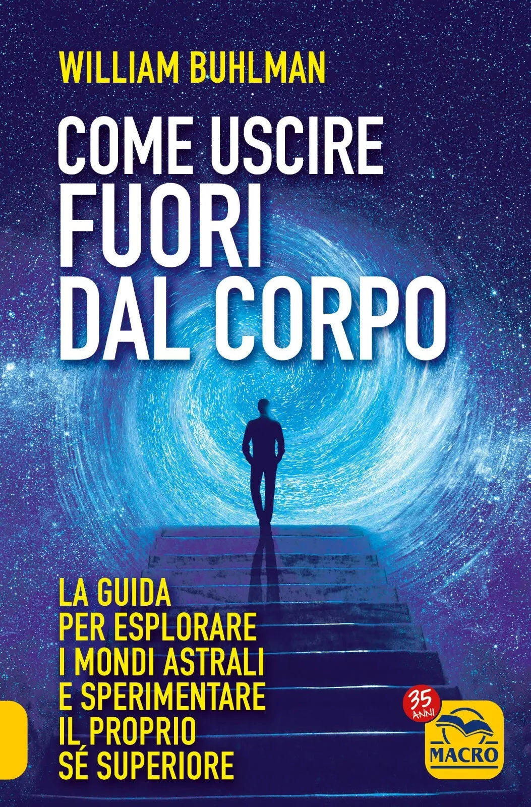 Come Uscire Fuori dal Corpo di William Buhlman