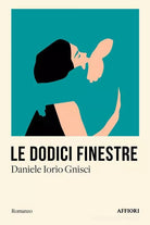 Le dodici finestre di Daniele Iorio Gnisci